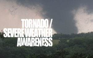 Tornado Severe Weather Awareness